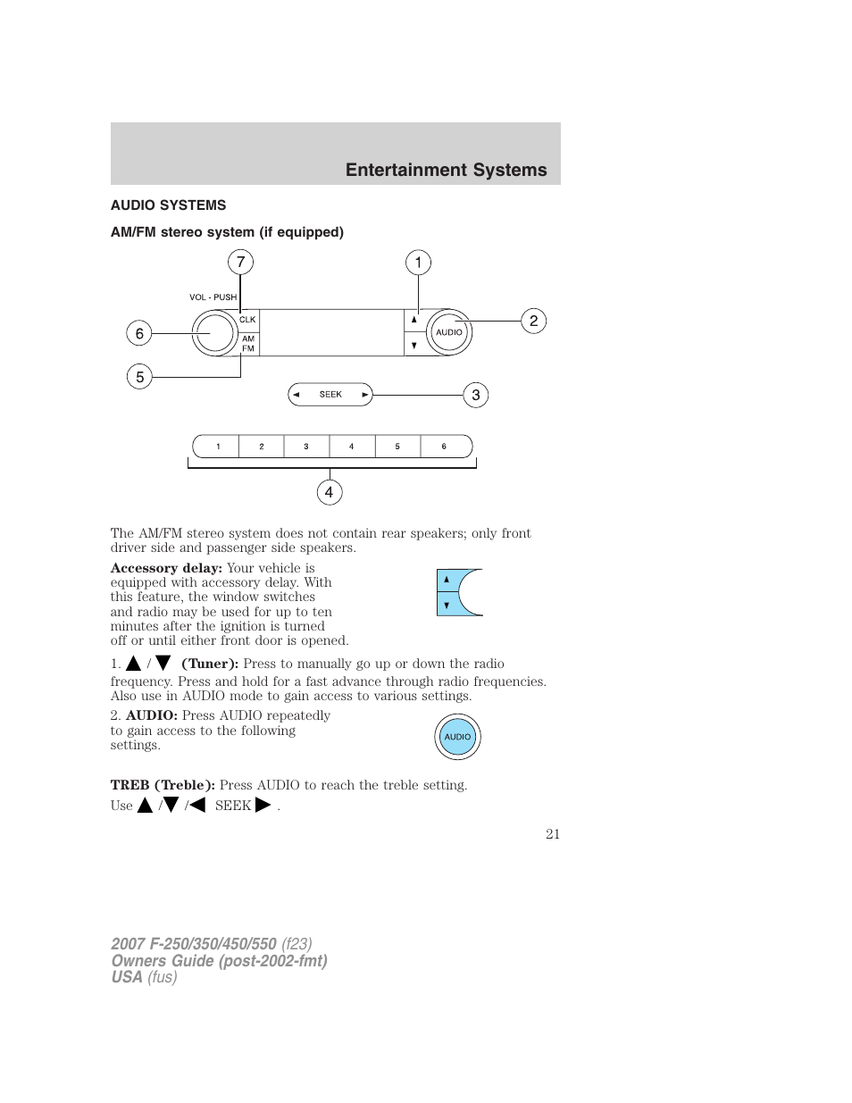 Entertainment systems, Audio systems, Am/fm stereo system (if equipped) | Am/fm stereo | FORD 2007 F-550 v.2 User Manual | Page 21 / 312