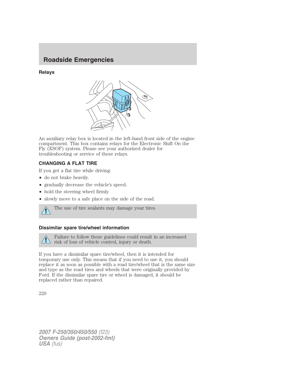 Relays, Changing a flat tire, Dissimilar spare tire/wheel information | Changing tires, Roadside emergencies | FORD 2007 F-550 v.2 User Manual | Page 220 / 312