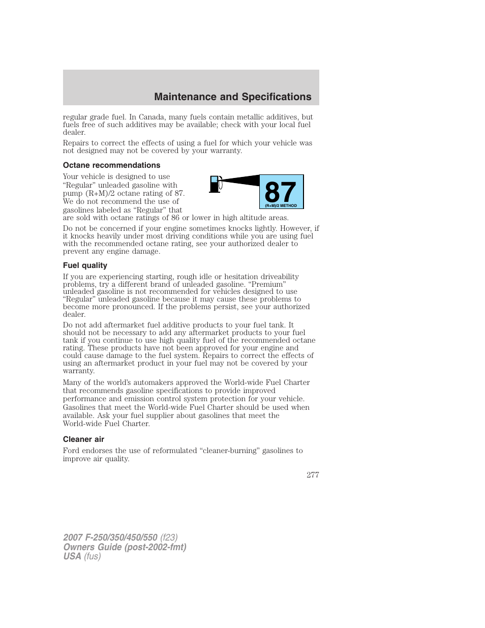 Octane recommendations, Fuel quality, Cleaner air | FORD 2007 F-550 v.2 User Manual | Page 277 / 312