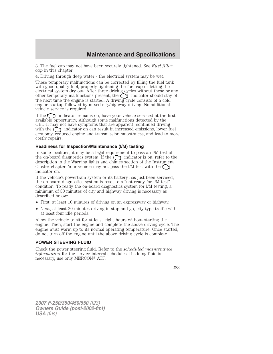 Readiness for inspection/maintenance (i/m) testing, Power steering fluid, Maintenance and specifications | FORD 2007 F-550 v.2 User Manual | Page 283 / 312