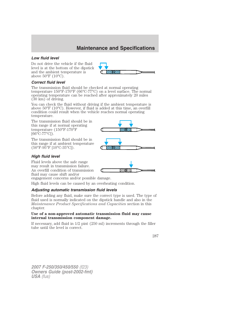 Low fluid level, Correct fluid level, High fluid level | Adjusting automatic transmission fluid levels, Maintenance and specifications | FORD 2007 F-550 v.2 User Manual | Page 287 / 312