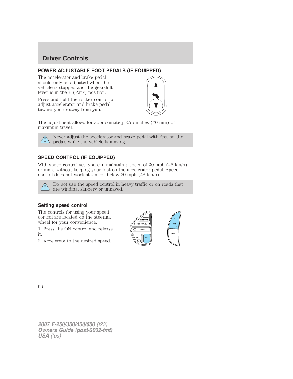 Power adjustable foot pedals (if equipped), Speed control (if equipped), Setting speed control | Speed control, Driver controls | FORD 2007 F-550 v.2 User Manual | Page 66 / 312