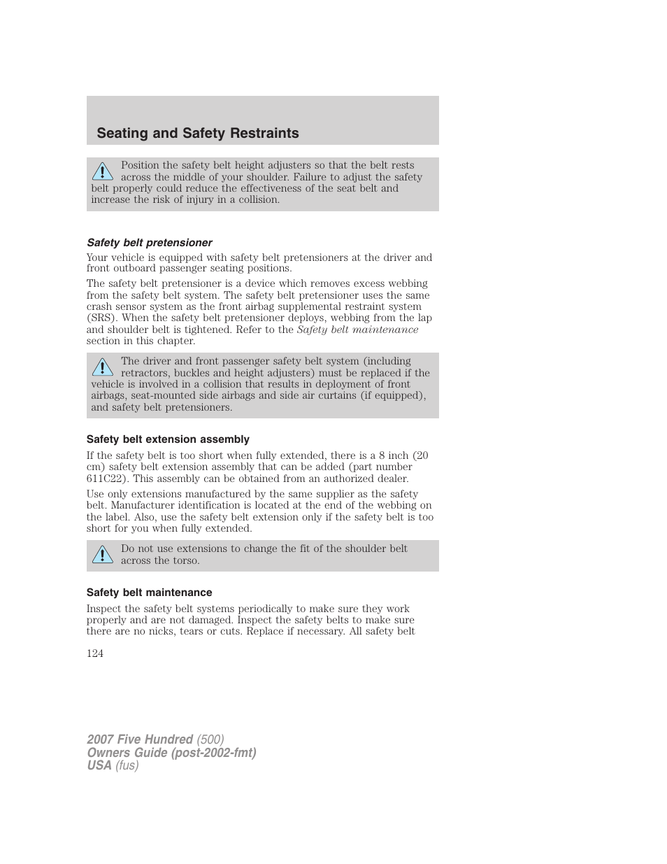 Safety belt pretensioner, Safety belt extension assembly, Safety belt maintenance | Seating and safety restraints | FORD 2007 Five Hundred v.1 User Manual | Page 124 / 288