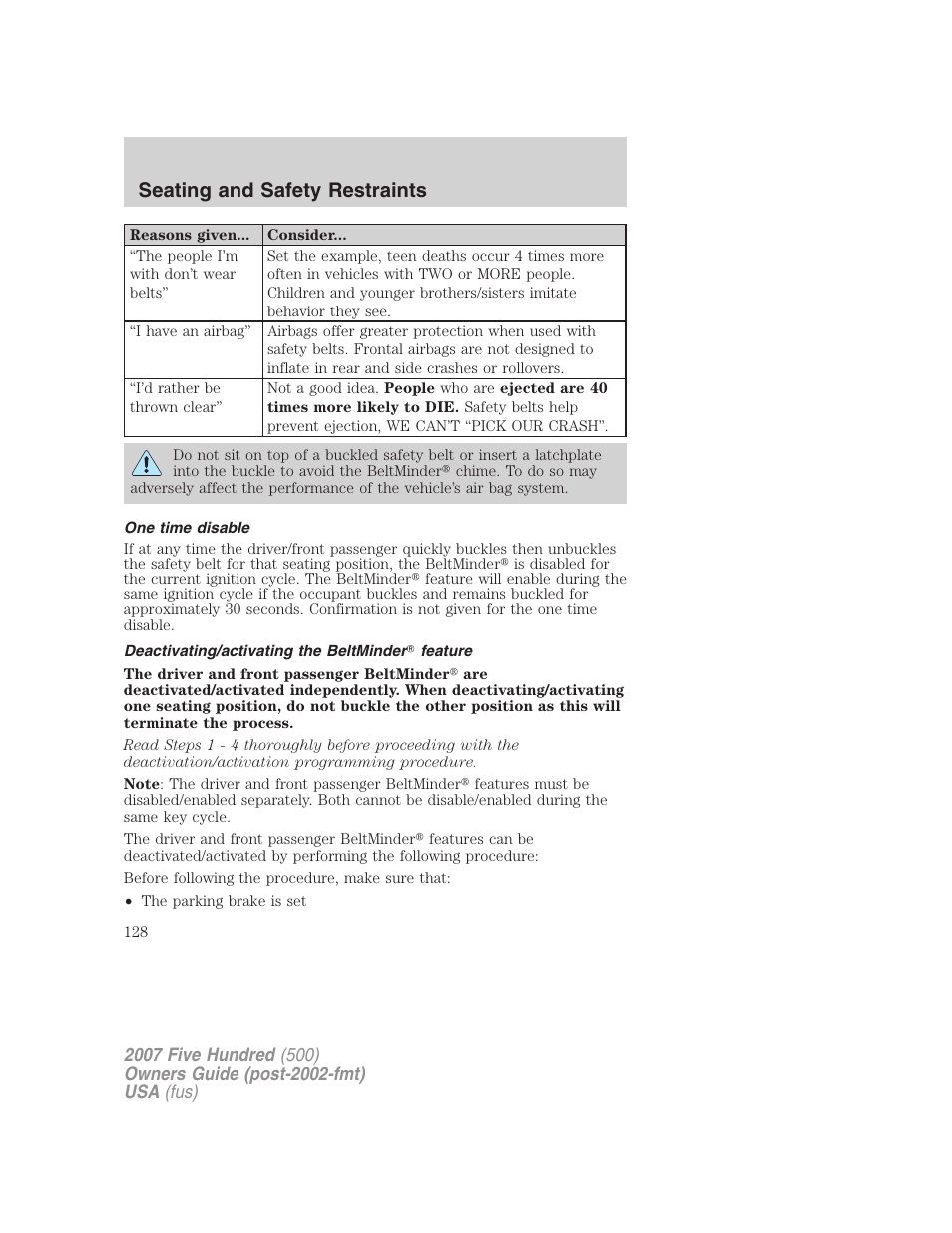 One time disable, Deactivating/activating the beltminder feature, Seating and safety restraints | FORD 2007 Five Hundred v.1 User Manual | Page 128 / 288