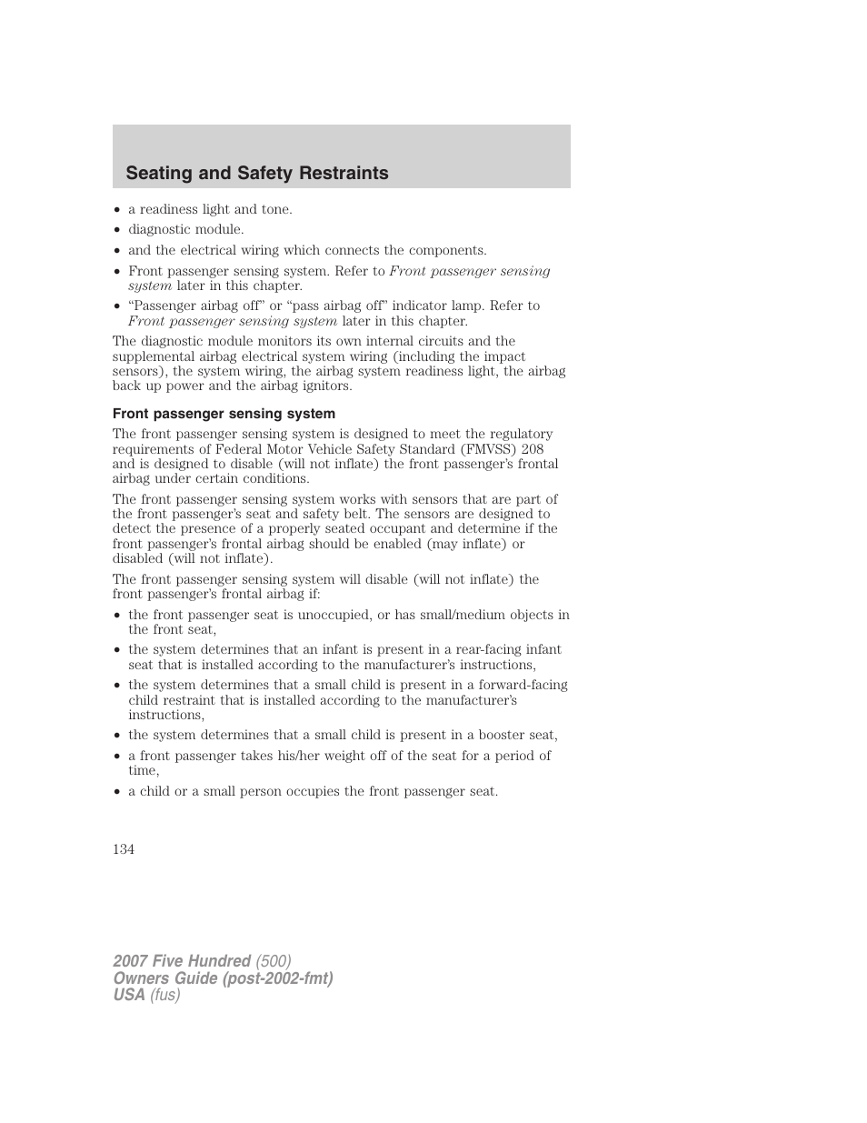 Front passenger sensing system, Seating and safety restraints | FORD 2007 Five Hundred v.1 User Manual | Page 134 / 288