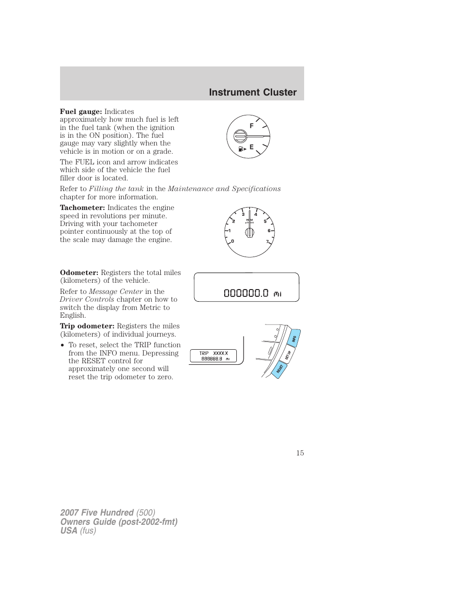 Instrument cluster | FORD 2007 Five Hundred v.1 User Manual | Page 15 / 288