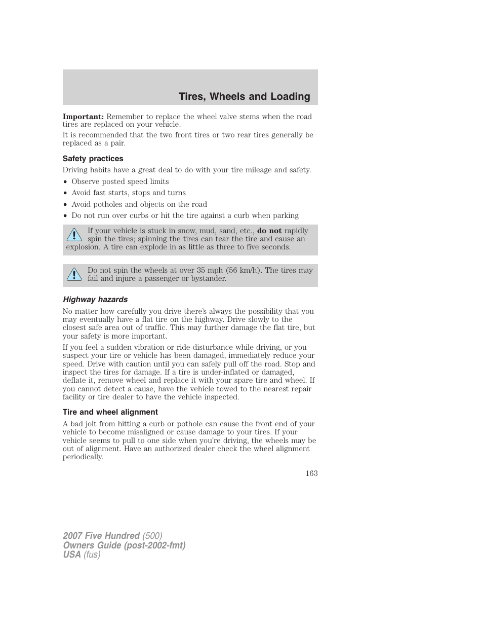 Safety practices, Highway hazards, Tire and wheel alignment | Tires, wheels and loading | FORD 2007 Five Hundred v.1 User Manual | Page 163 / 288