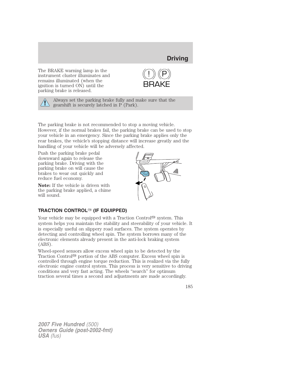 Traction control (if equipped), Traction control, P! brake | FORD 2007 Five Hundred v.1 User Manual | Page 185 / 288