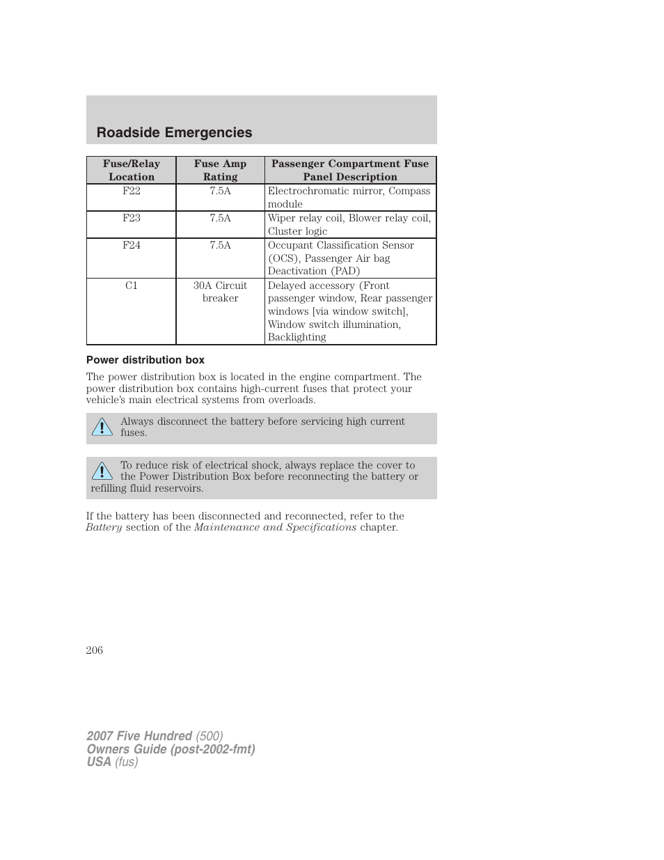 Power distribution box, Roadside emergencies | FORD 2007 Five Hundred v.1 User Manual | Page 206 / 288