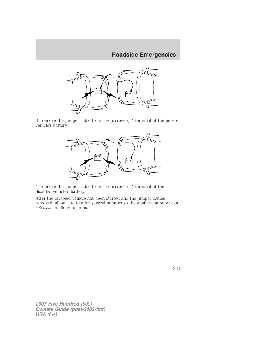 Roadside emergencies | FORD 2007 Five Hundred v.1 User Manual | Page 221 / 288