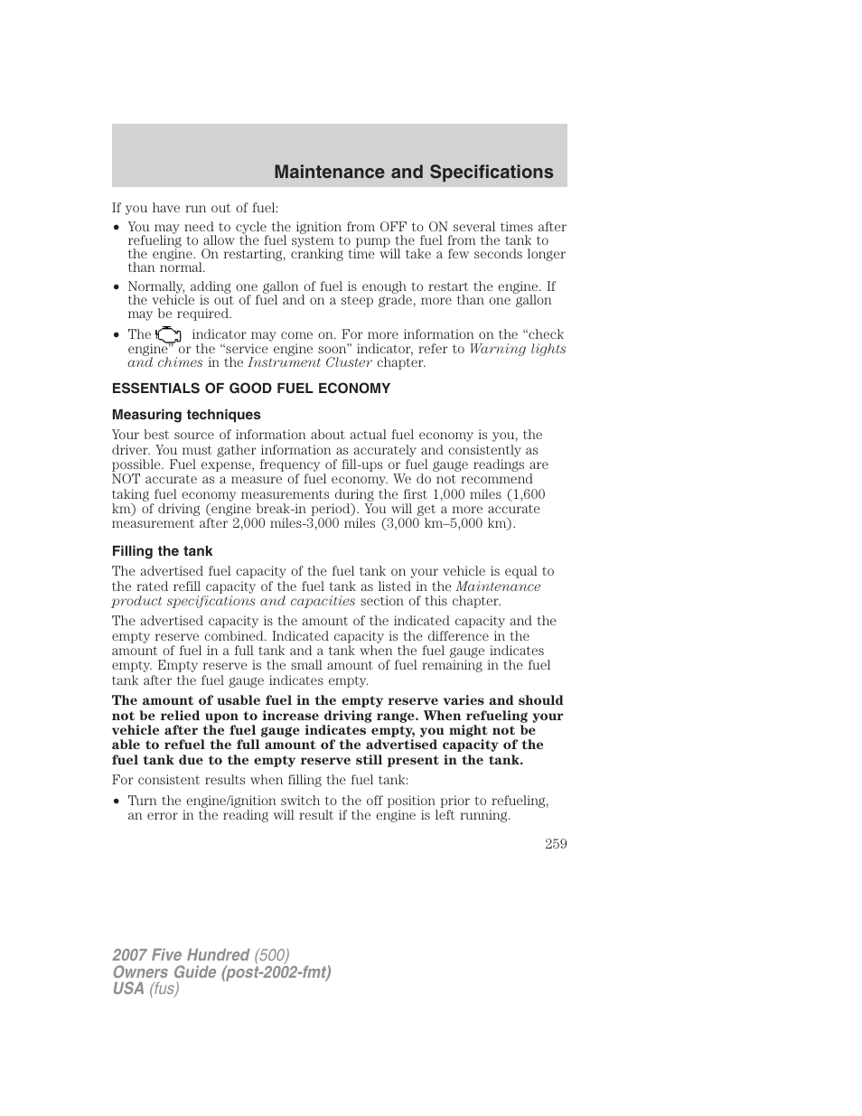 Essentials of good fuel economy, Measuring techniques, Filling the tank | Maintenance and specifications | FORD 2007 Five Hundred v.1 User Manual | Page 259 / 288