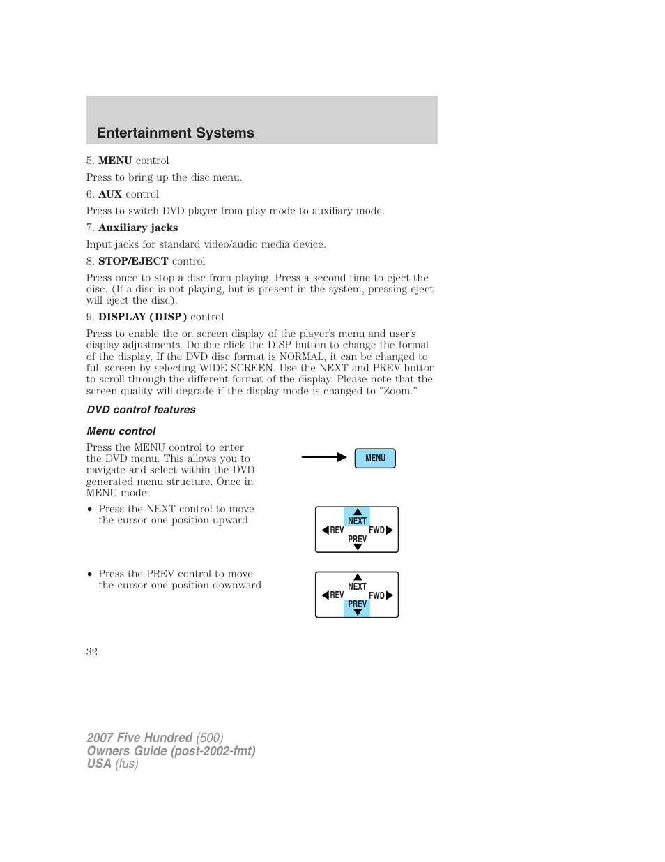 Dvd control features, Menu control, Entertainment systems | FORD 2007 Five Hundred v.1 User Manual | Page 32 / 288