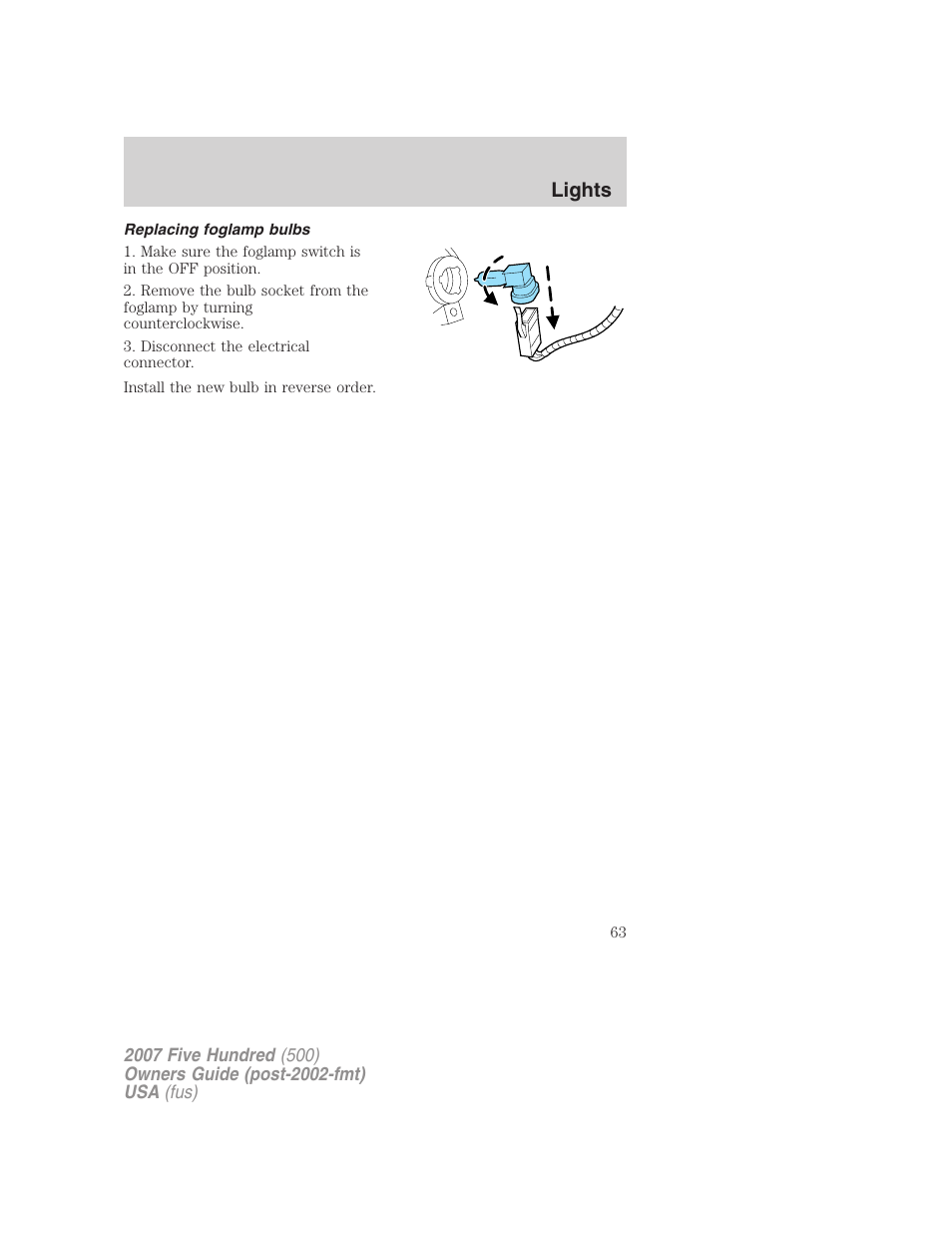 Replacing foglamp bulbs, Lights | FORD 2007 Five Hundred v.1 User Manual | Page 63 / 288