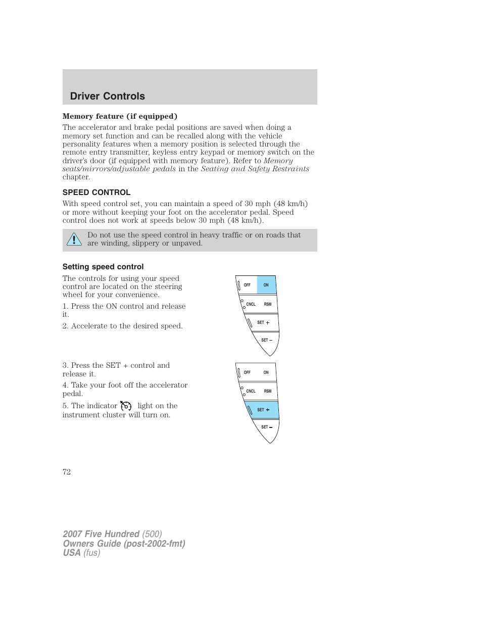 Speed control, Setting speed control, Driver controls | FORD 2007 Five Hundred v.1 User Manual | Page 72 / 288