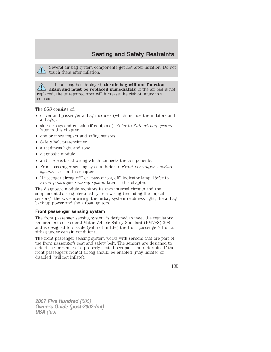 Front passenger sensing system, Seating and safety restraints | FORD 2007 Five Hundred v.2 User Manual | Page 135 / 288