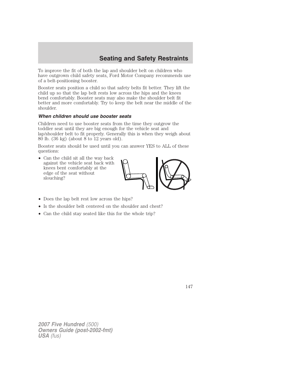 When children should use booster seats, Seating and safety restraints | FORD 2007 Five Hundred v.2 User Manual | Page 147 / 288