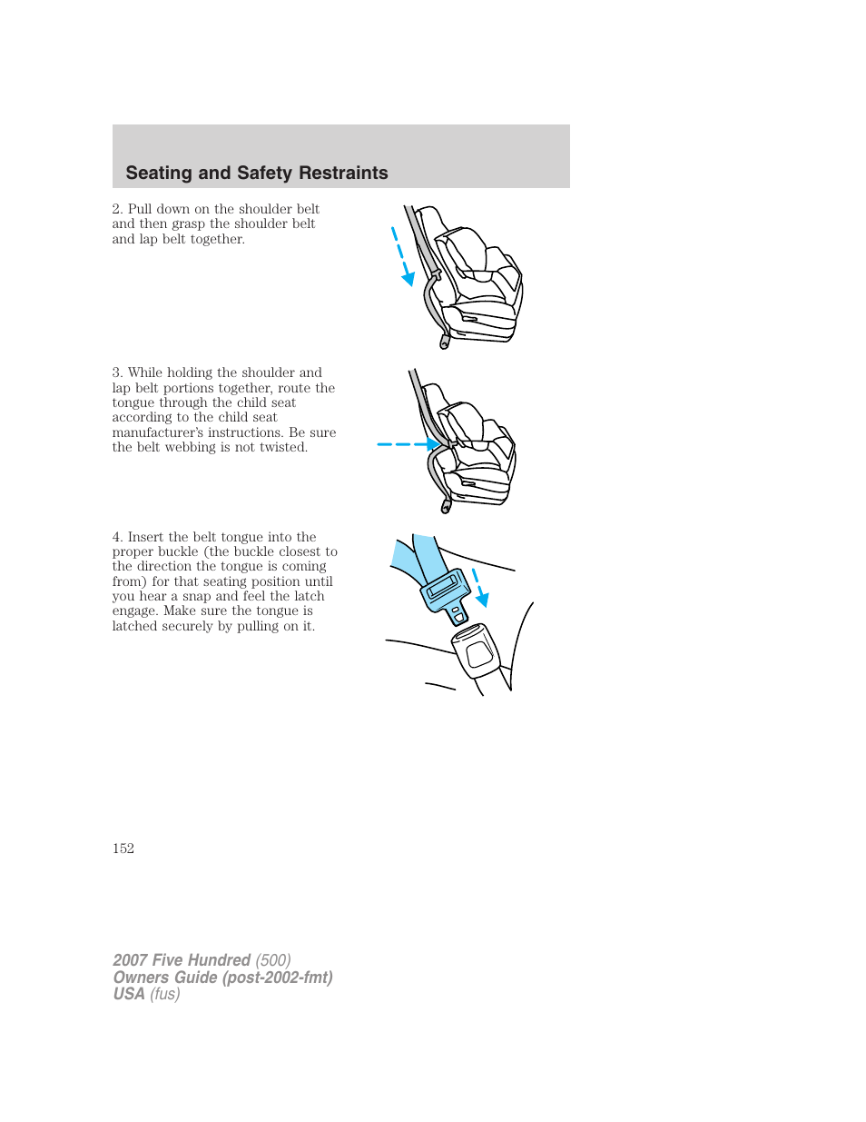 Seating and safety restraints | FORD 2007 Five Hundred v.2 User Manual | Page 152 / 288