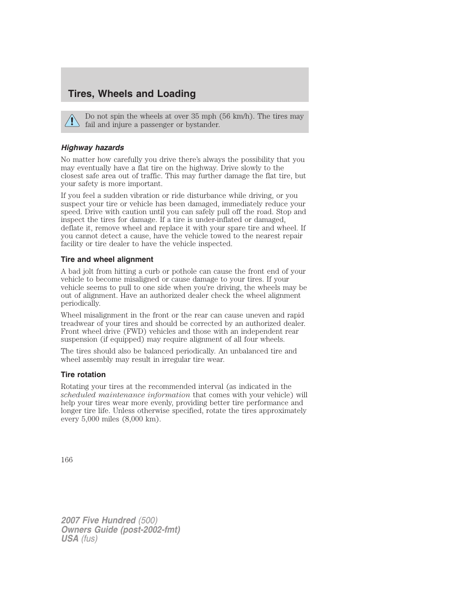 Highway hazards, Tire and wheel alignment, Tire rotation | Tires, wheels and loading | FORD 2007 Five Hundred v.2 User Manual | Page 166 / 288