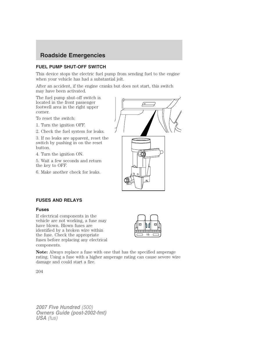 Fuel pump shut-off switch, Fuses and relays, Fuses | Roadside emergencies | FORD 2007 Five Hundred v.2 User Manual | Page 204 / 288