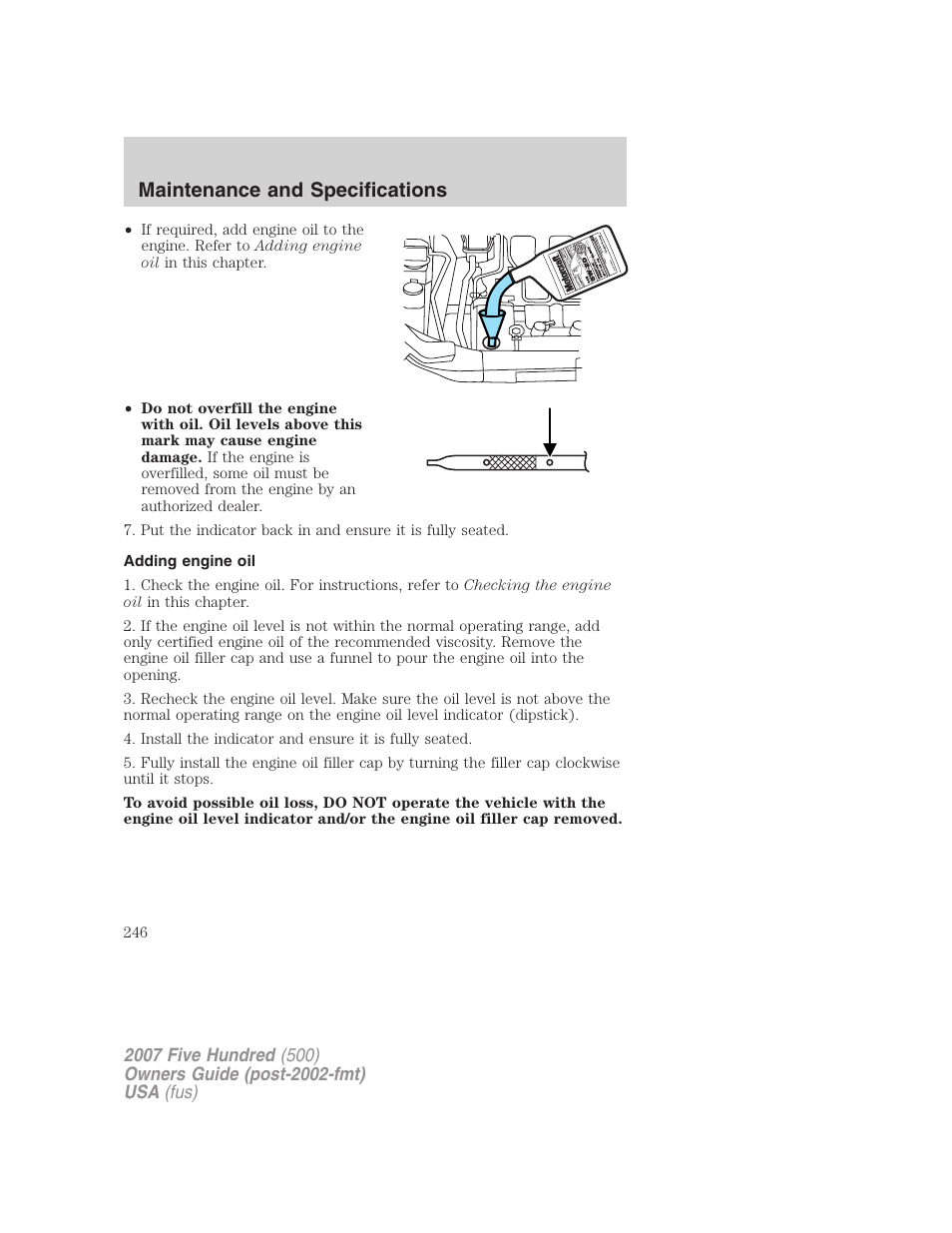 Adding engine oil, Maintenance and specifications | FORD 2007 Five Hundred v.2 User Manual | Page 246 / 288