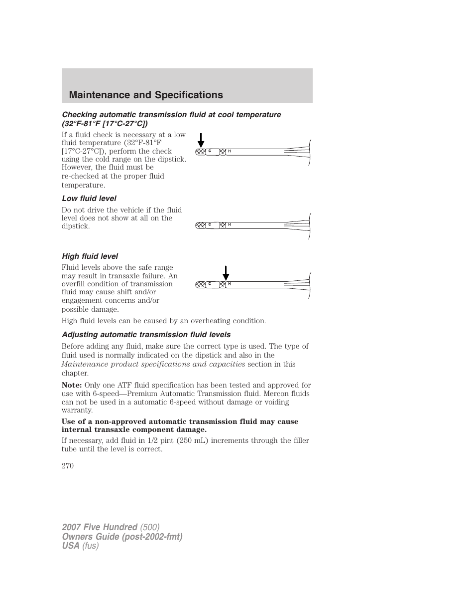Low fluid level, High fluid level, Adjusting automatic transmission fluid levels | Maintenance and specifications | FORD 2007 Five Hundred v.2 User Manual | Page 270 / 288