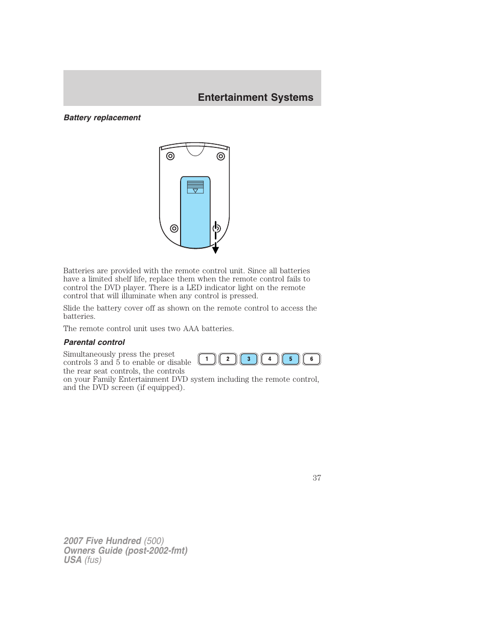 Battery replacement, Parental control, Entertainment systems | FORD 2007 Five Hundred v.2 User Manual | Page 37 / 288