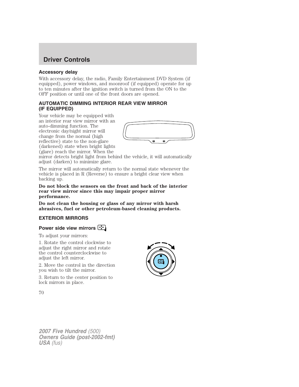 Accessory delay, Exterior mirrors, Power side view mirrors | Mirrors, Driver controls | FORD 2007 Five Hundred v.2 User Manual | Page 70 / 288