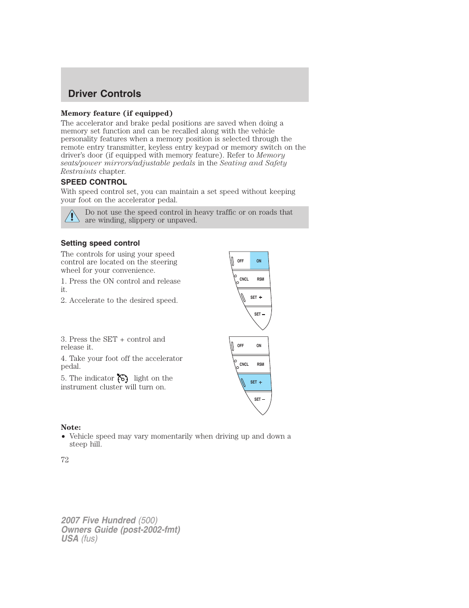 Speed control, Setting speed control, Driver controls | FORD 2007 Five Hundred v.2 User Manual | Page 72 / 288