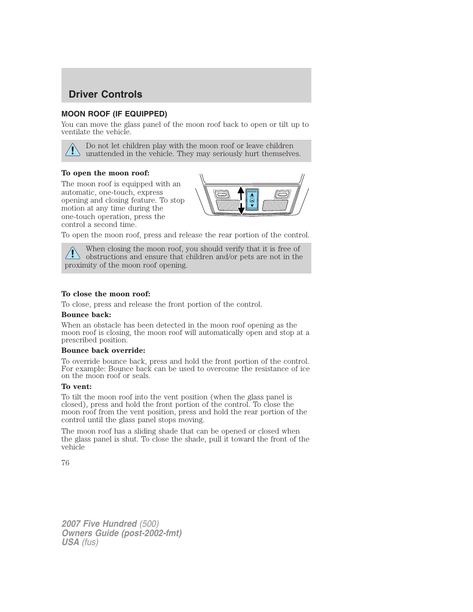 Moon roof (if equipped), Moon roof, Driver controls | FORD 2007 Five Hundred v.2 User Manual | Page 76 / 288