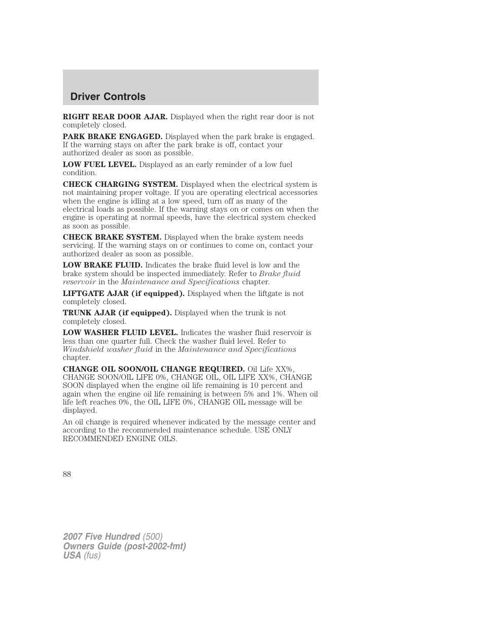 Driver controls | FORD 2007 Five Hundred v.2 User Manual | Page 88 / 288