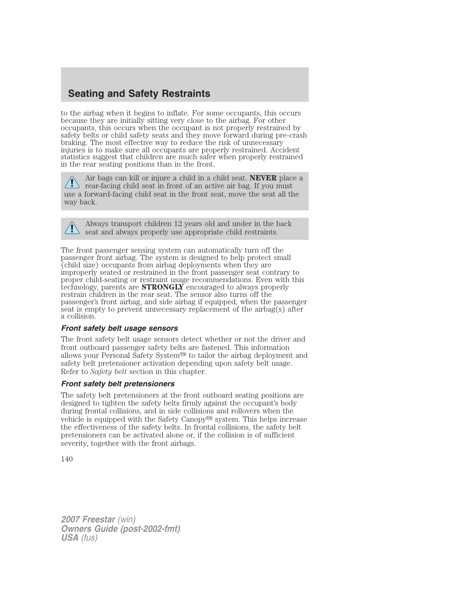 Front safety belt usage sensors, Front safety belt pretensioners, Seating and safety restraints | FORD 2007 Freestar v.1 User Manual | Page 140 / 312