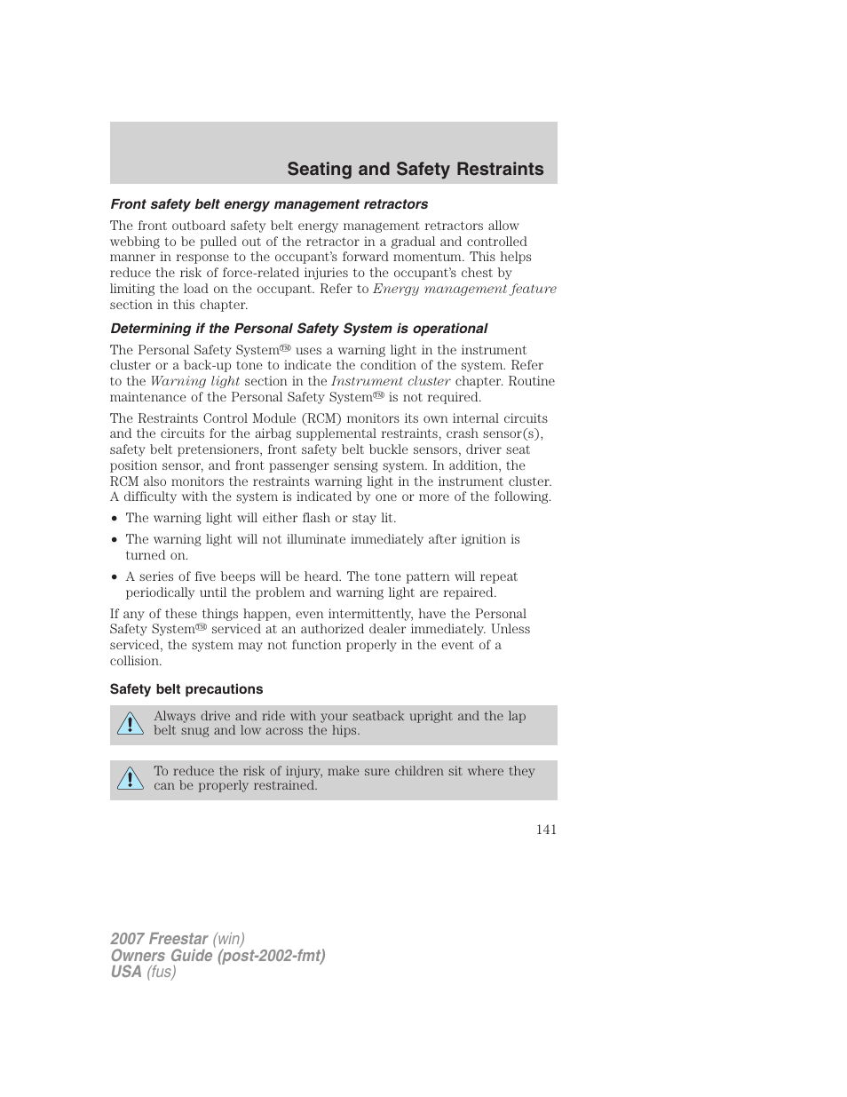 Front safety belt energy management retractors, Safety belt precautions, Seating and safety restraints | FORD 2007 Freestar v.1 User Manual | Page 141 / 312