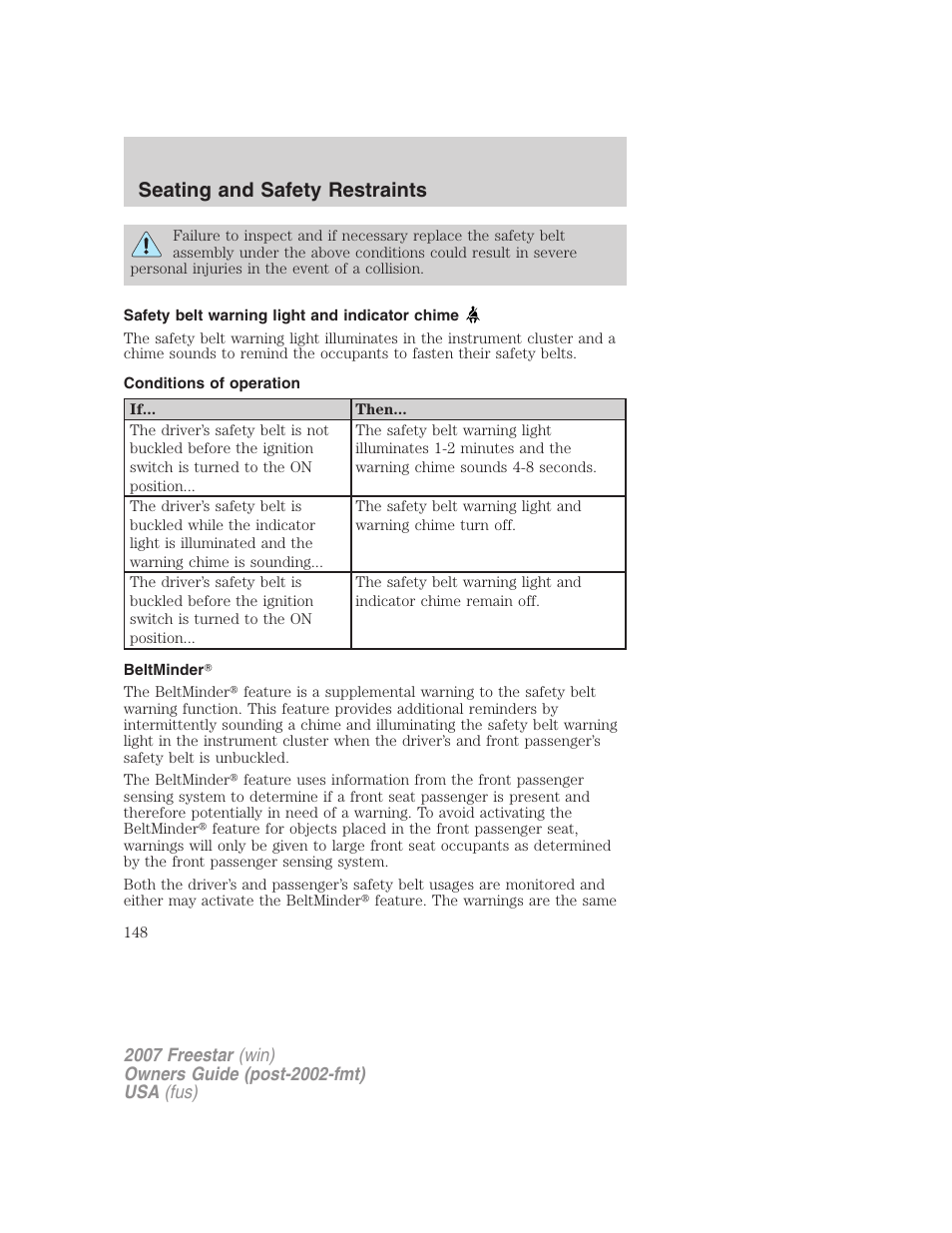 Safety belt warning light and indicator chime, Conditions of operation, Beltminder | Seating and safety restraints | FORD 2007 Freestar v.1 User Manual | Page 148 / 312