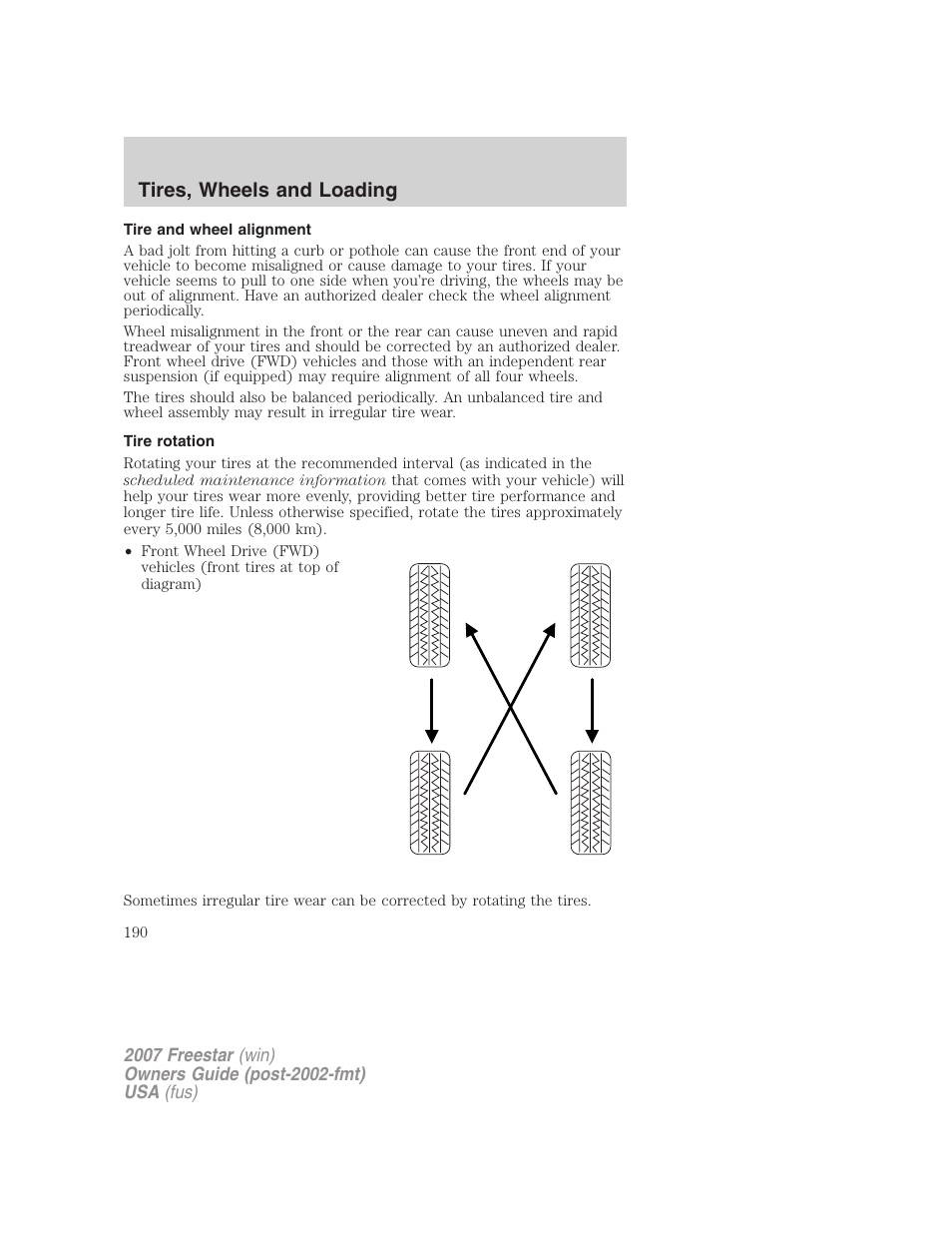 Tire and wheel alignment, Tire rotation, Tires, wheels and loading | FORD 2007 Freestar v.1 User Manual | Page 190 / 312