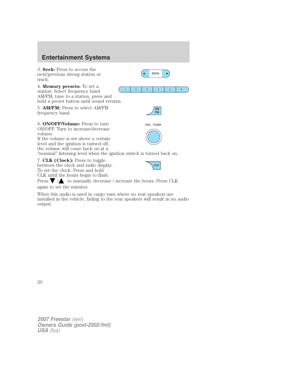Entertainment systems | FORD 2007 Freestar v.1 User Manual | Page 20 / 312