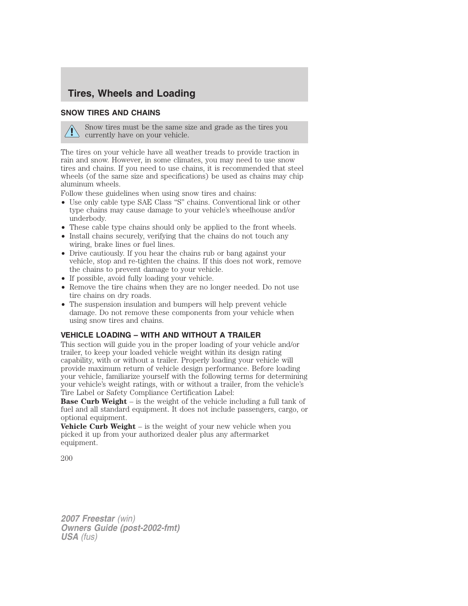 Snow tires and chains, Vehicle loading – with and without a trailer, Vehicle loading | Tires, wheels and loading | FORD 2007 Freestar v.1 User Manual | Page 200 / 312