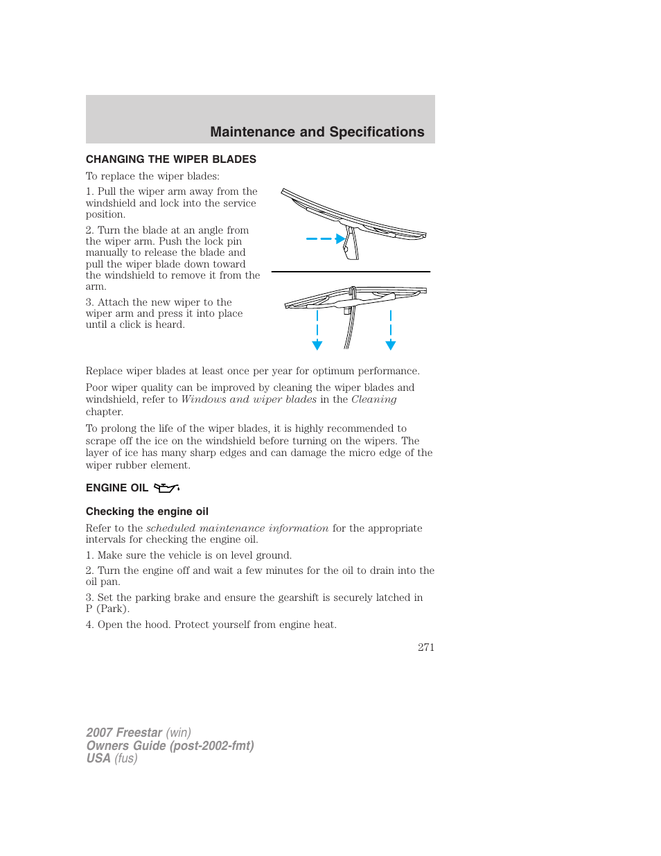 Changing the wiper blades, Engine oil, Checking the engine oil | Maintenance and specifications | FORD 2007 Freestar v.1 User Manual | Page 271 / 312