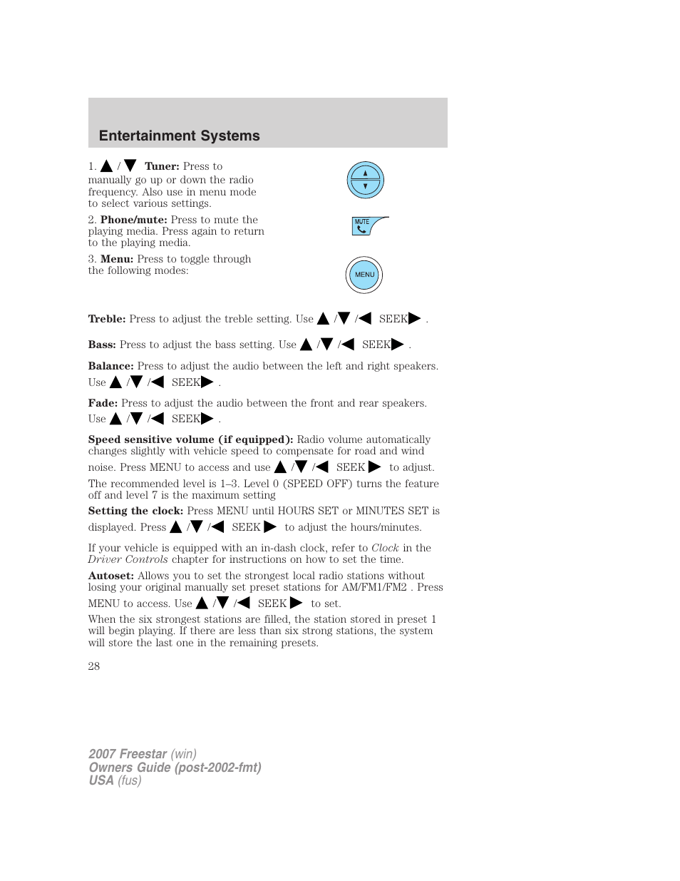 Entertainment systems | FORD 2007 Freestar v.1 User Manual | Page 28 / 312