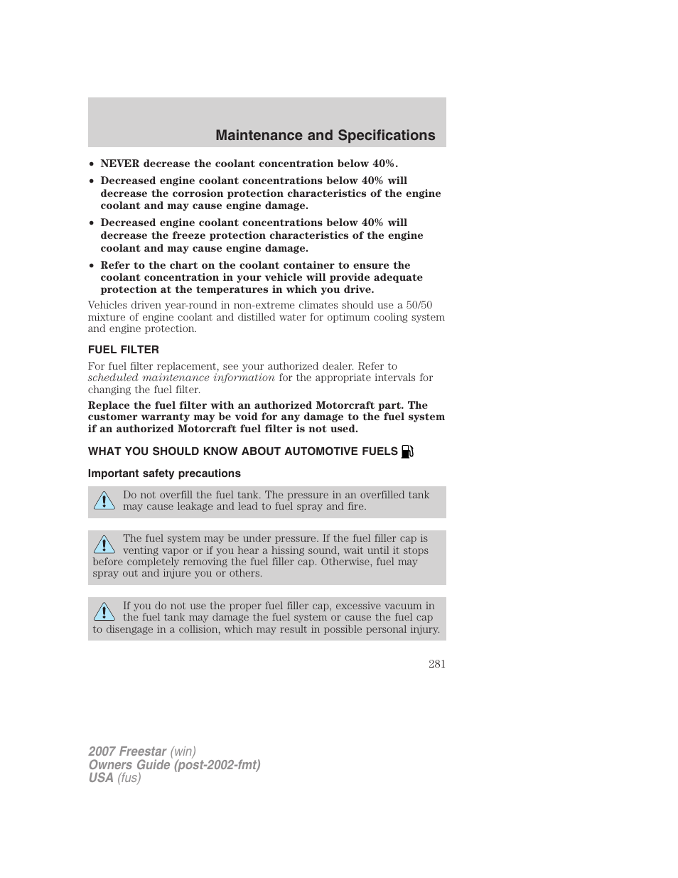 Fuel filter, What you should know about automotive fuels, Important safety precautions | Fuel information, Maintenance and specifications | FORD 2007 Freestar v.1 User Manual | Page 281 / 312