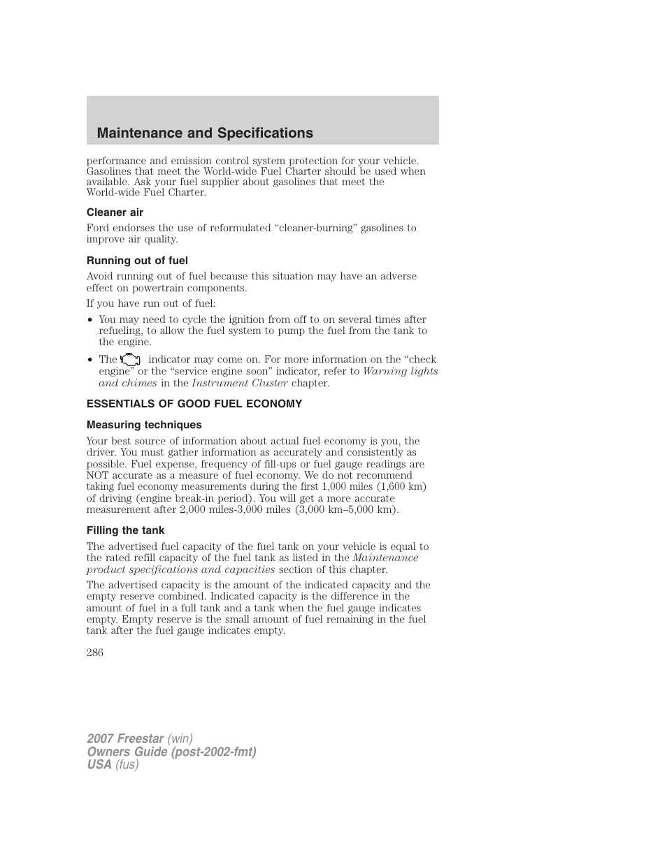 Cleaner air, Running out of fuel, Essentials of good fuel economy | Measuring techniques, Filling the tank, Maintenance and specifications | FORD 2007 Freestar v.1 User Manual | Page 286 / 312