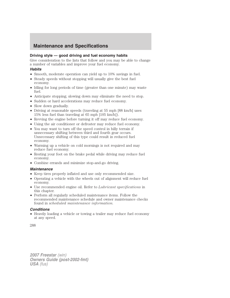 Habits, Maintenance, Conditions | Maintenance and specifications | FORD 2007 Freestar v.1 User Manual | Page 288 / 312
