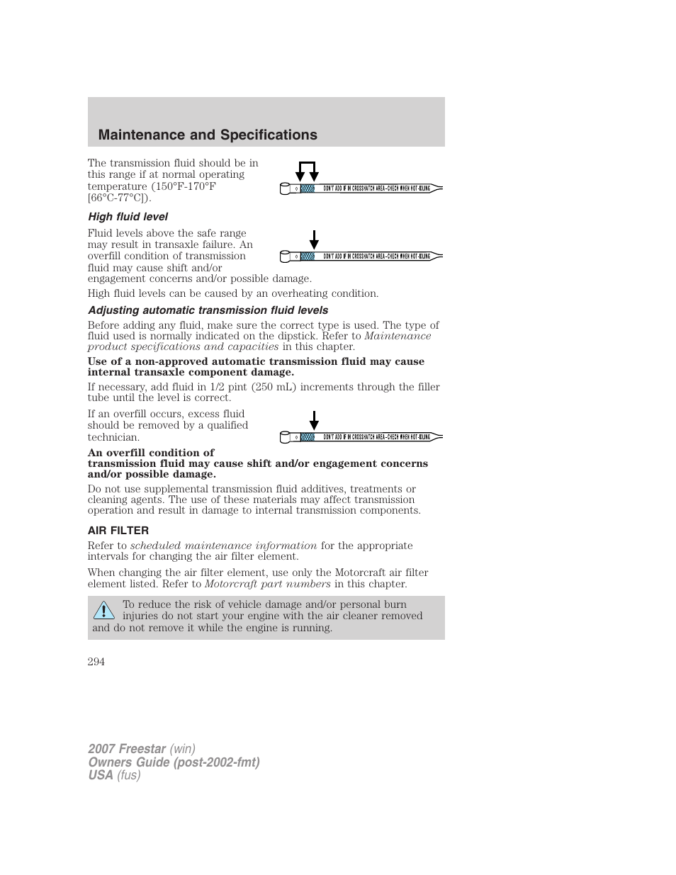 High fluid level, Adjusting automatic transmission fluid levels, Air filter | Air filter(s), Maintenance and specifications | FORD 2007 Freestar v.1 User Manual | Page 294 / 312