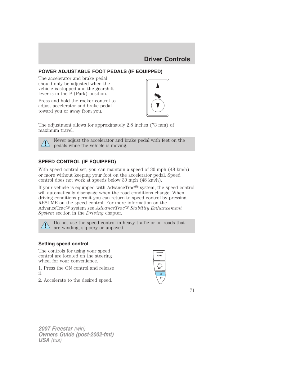 Power adjustable foot pedals (if equipped), Speed control (if equipped), Setting speed control | Speed control, Driver controls | FORD 2007 Freestar v.1 User Manual | Page 71 / 312