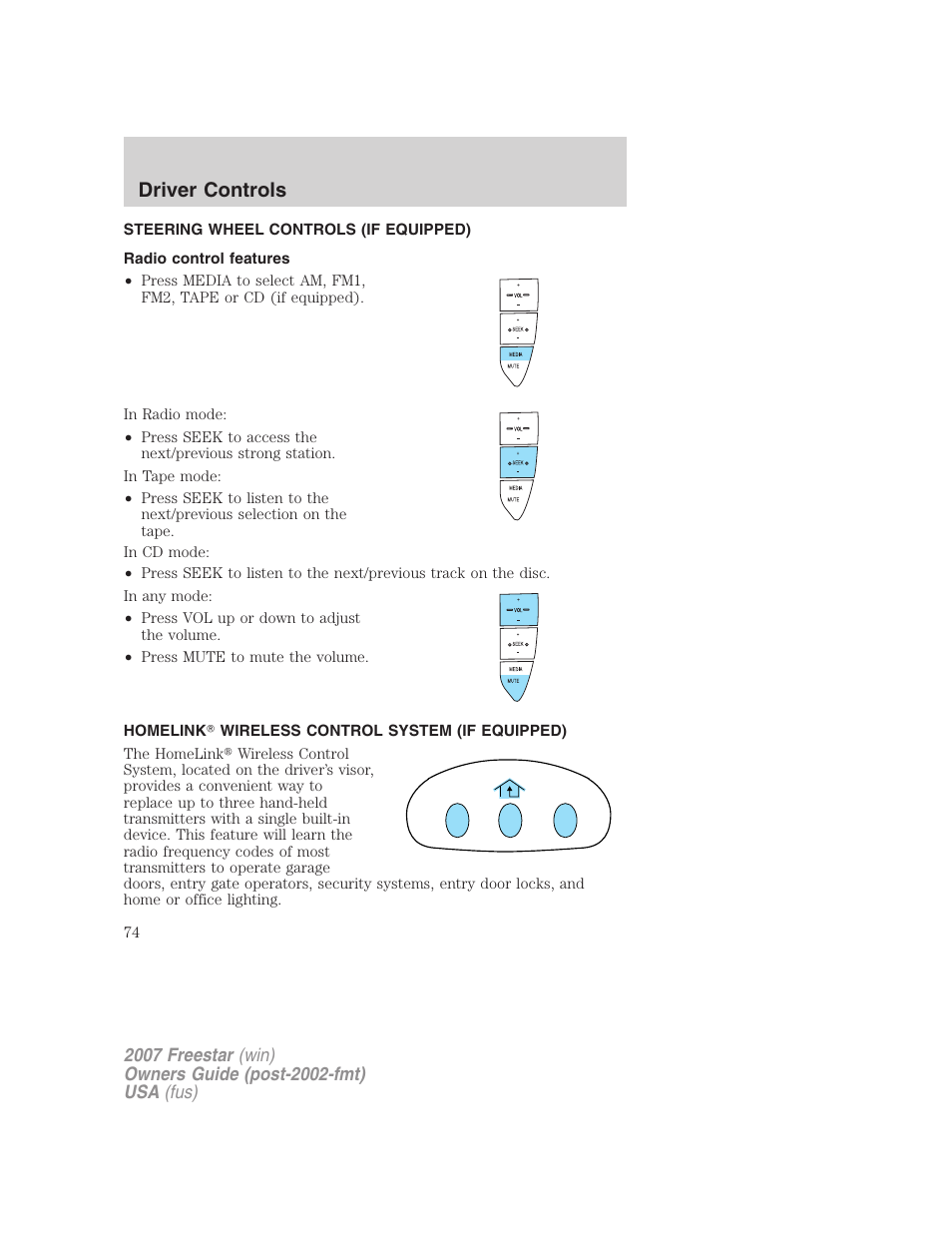 Steering wheel controls (if equipped), Radio control features, Homelink wireless control system (if equipped) | Driver controls | FORD 2007 Freestar v.1 User Manual | Page 74 / 312