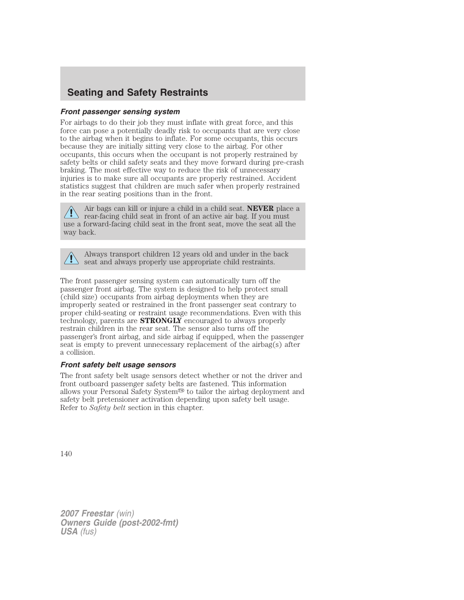 Front passenger sensing system, Front safety belt usage sensors, Seating and safety restraints | FORD 2007 Freestar v.2 User Manual | Page 140 / 320