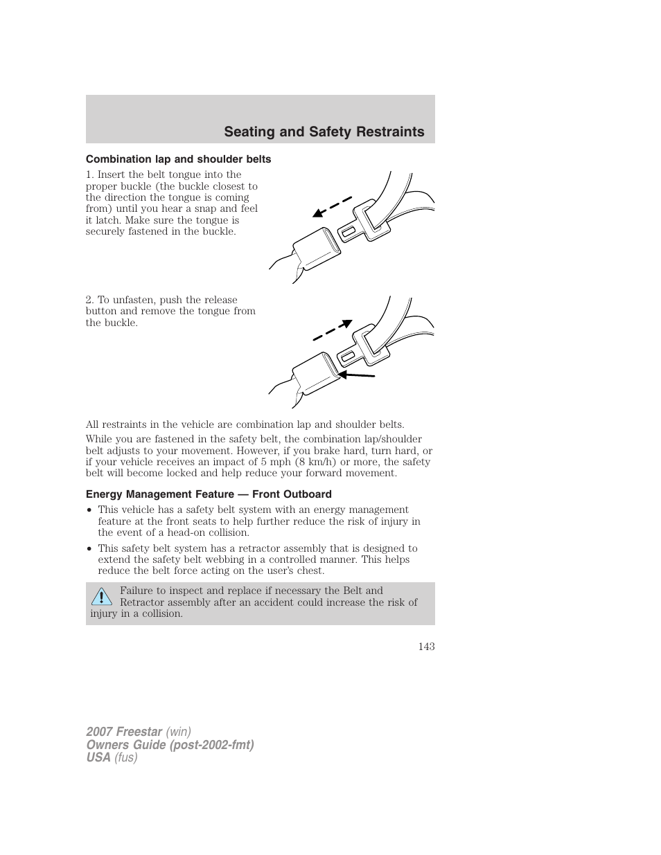 Combination lap and shoulder belts, Energy management feature — front outboard, Seating and safety restraints | FORD 2007 Freestar v.2 User Manual | Page 143 / 320