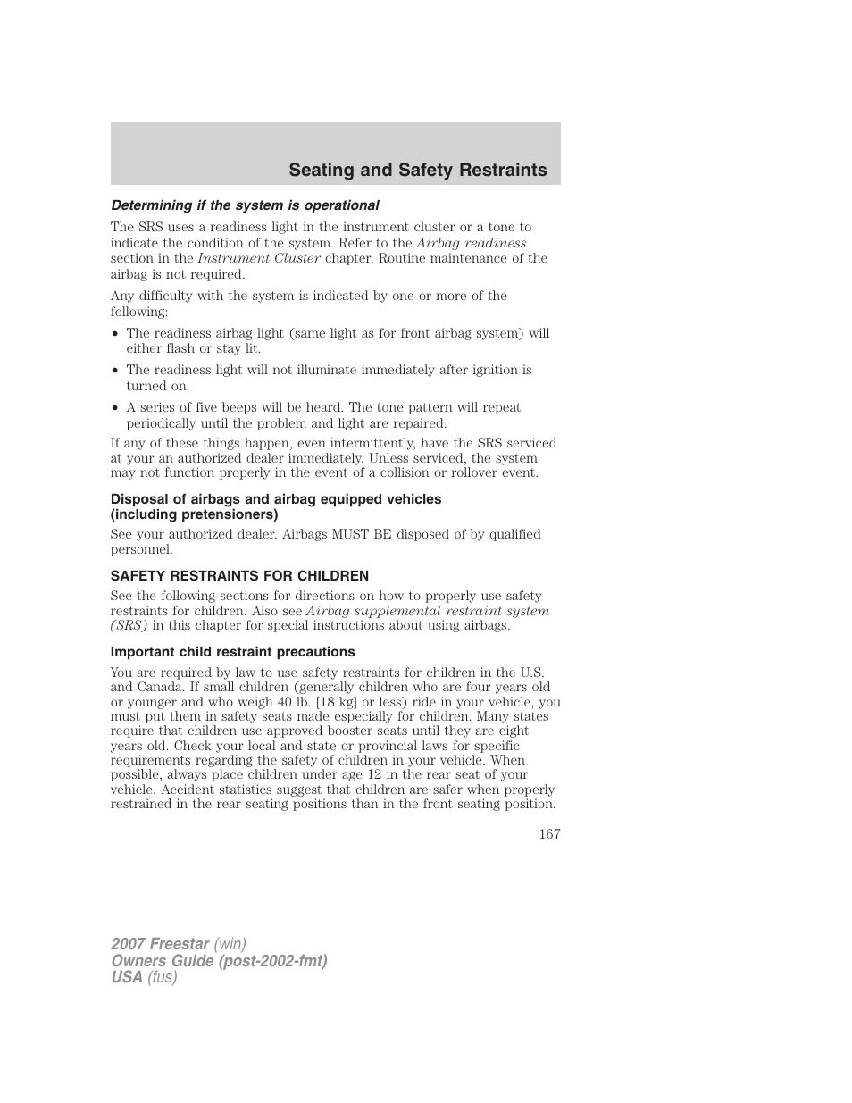 Determining if the system is operational, Safety restraints for children, Important child restraint precautions | Child restraints, Seating and safety restraints | FORD 2007 Freestar v.2 User Manual | Page 167 / 320