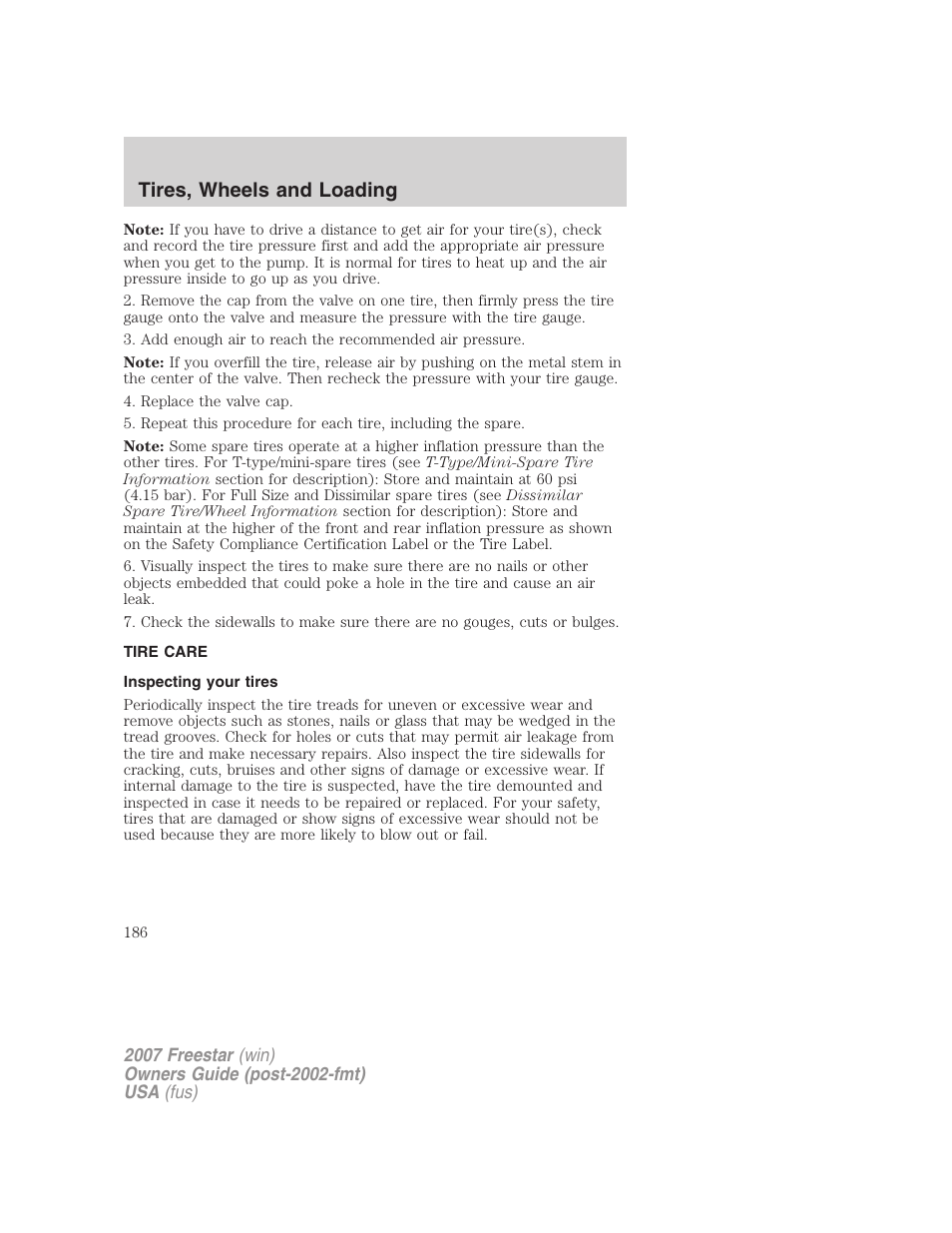 Tire care, Inspecting your tires, Tires, wheels and loading | FORD 2007 Freestar v.2 User Manual | Page 186 / 320