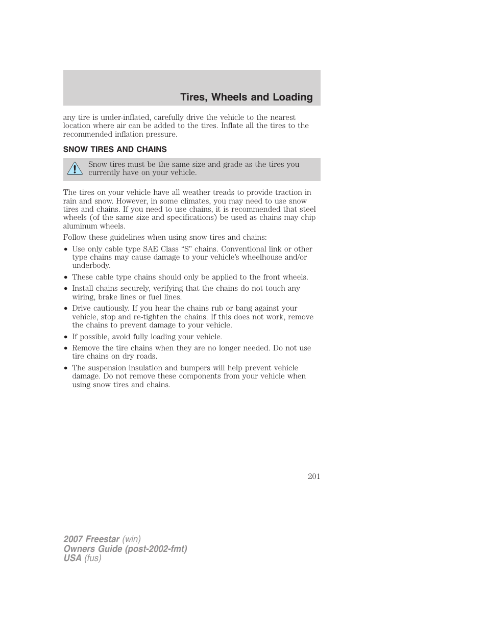 Snow tires and chains, Tires, wheels and loading | FORD 2007 Freestar v.2 User Manual | Page 201 / 320