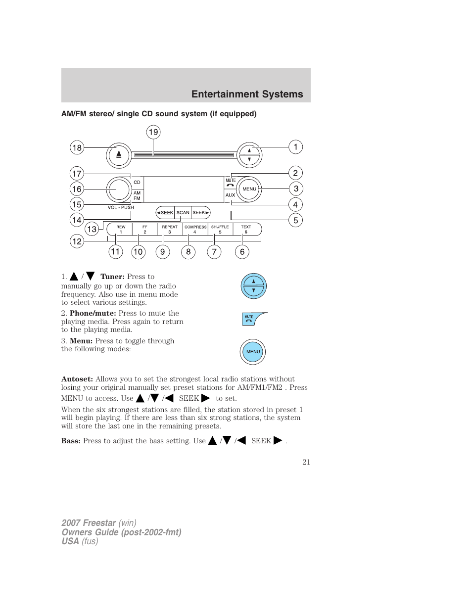 Am/fm stereo/ single cd sound system (if equipped), Am/fm stereo with cd, Entertainment systems | FORD 2007 Freestar v.2 User Manual | Page 21 / 320